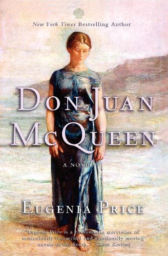 Don Juan McQueen: Second Novel in the Florida Trilogy - Florida Trilogy - Eugenia Price - Kirjat - Turner Publishing Company - 9781618580092 - torstai 17. tammikuuta 2013