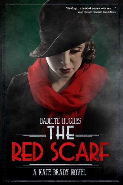 Cover for Babette Hughes · The Red Scarf: The Kate Brady Series (Book Two) (Paperback Book) (2015)