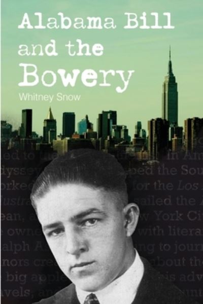 Cover for Whitney Snow · Alabama Bill and the Bowery (Paperback Book) (2020)