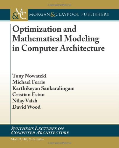 Cover for David Wood · Optimization and Mathematical Modeling in Computer Architecture (Synthesis Lectures on Computer Architecture) (Pocketbok) (2013)