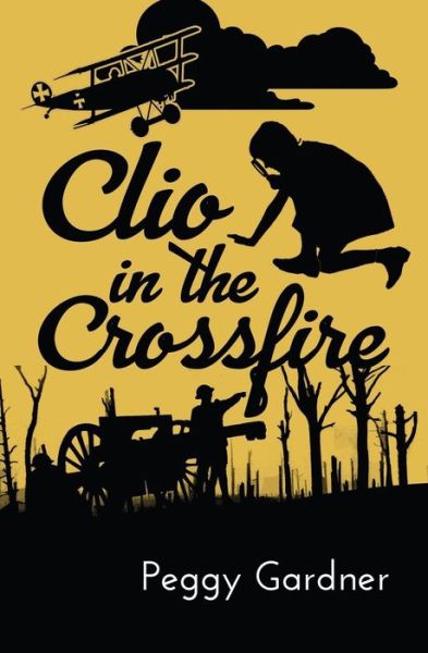 Cover for Peggy Gardner · Clio in the Crossfire (Paperback Book) (2019)