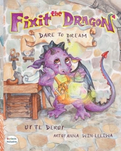 Cover for T L Derby · Fixit the Dragon (Paperback Book) (2017)