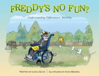 Freddy's No Fun? - Lonna Baum - Kirjat - Rowe Publishing - 9781644460092 - tiistai 1. lokakuuta 2019