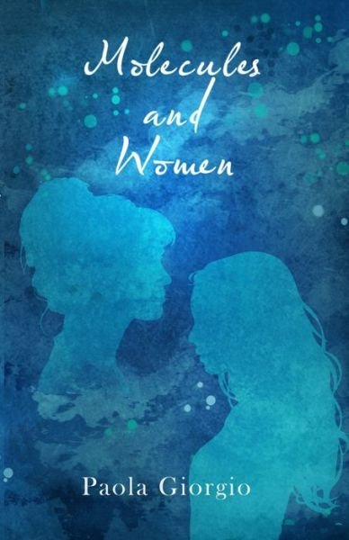 Cover for Paola Giorgio · Molecules and Women (Paperback Book) (2020)