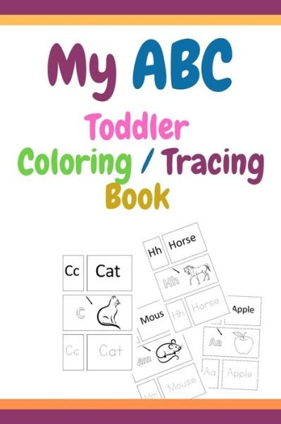 Cover for Coloring Book · My ABC Toddler Coloring / Tracing Book (Paperback Book) (2020)