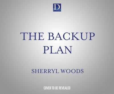 Cover for Sherryl Woods · The Backup Plan (CD) (2021)