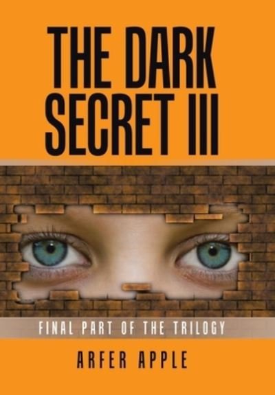 Cover for Arfer Apple · The Dark Secret Iii (Hardcover Book) (2021)