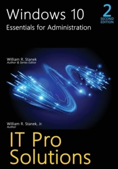 Cover for William R Stanek · Windows 10, Essentials for Administration, 2nd Edition (Paperback Book) (2021)