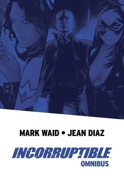 Cover for Mark Waid · Incorruptible Omnibus - Incorruptible (Paperback Book) (2020)