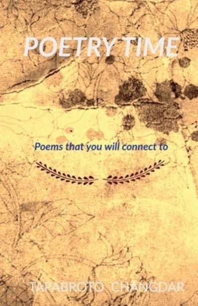 Poetry Time - Tapabroto Changdar - Livres - Notion Press - 9781684664092 - 4 décembre 2018