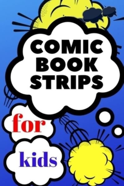Cover for Art Book Comic · Comic Book Strips for Kids (Paperback Bog) (2019)