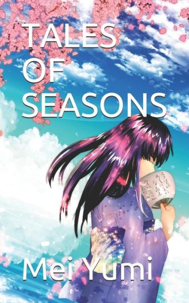 Cover for Mei Yumi · Tales of Seasons (Paperback Book) (2020)