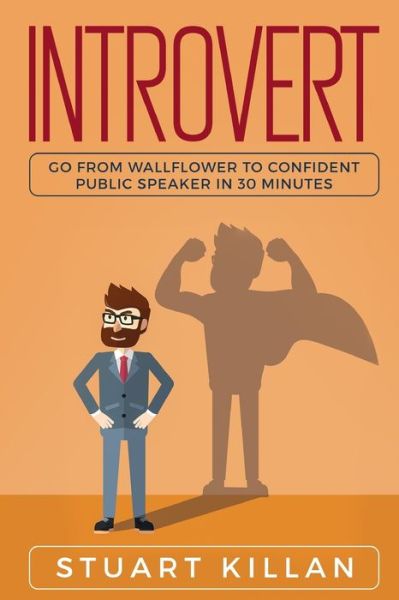 Introvert - Stuart Killan - Książki - Independently Published - 9781704371092 - 31 października 2019