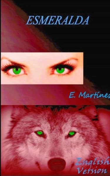 Cover for Encarni Martinez Espinosa · EsmeraldaEnglish Version (Paperback Book) (2020)