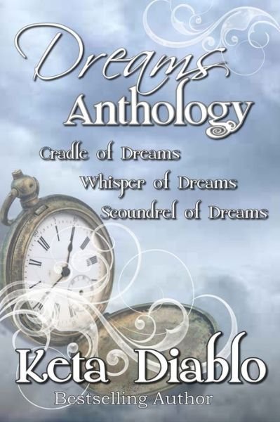 Dreams Anthology - Keta Diablo - Books - Createspace Independent Publishing Platf - 9781717270092 - April 23, 2018