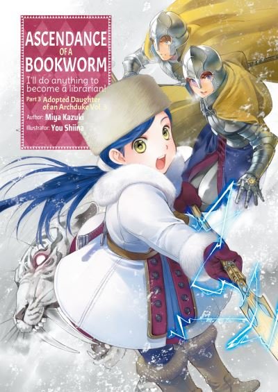 Cover for Miya Kazuki · Ascendance of a Bookworm: Part 3 Volume 3 - Ascendance of a Bookworm: Part 3 (light novel) (Pocketbok) (2022)