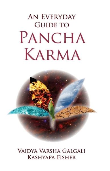 Cover for Kashyapa Fisher · An Every Day Guide to Pancha Karma (Paperback Book) (2018)