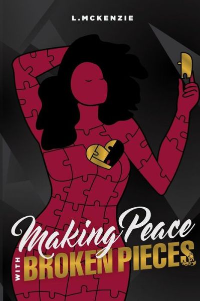 Cover for L McKenzie · Making Peace with Broken Pieces (Paperback Book) (2018)