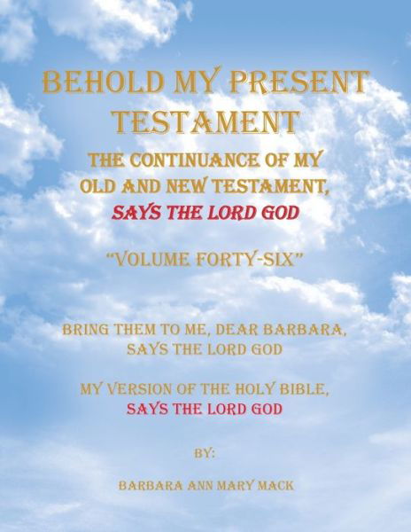 Cover for Barbara Ann Mary Mack · Behold My Present Testament (Pocketbok) (2019)