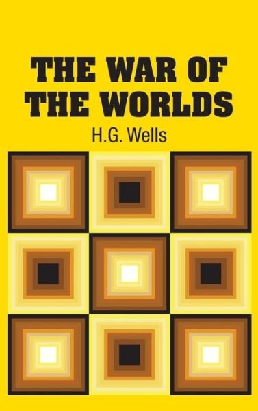 Cover for H G Wells · The War of the Worlds (Gebundenes Buch) (2018)