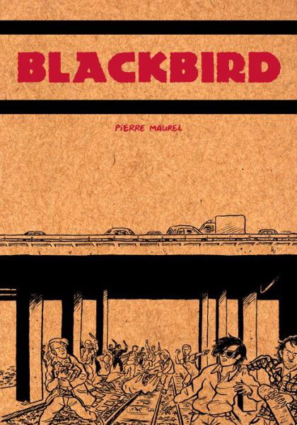 Pierre Maurel · Blackbird (Paperback Book) (2016)