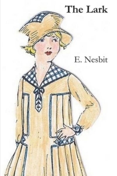 Cover for E Nesbit · The Lark (Paperback Bog) (2021)