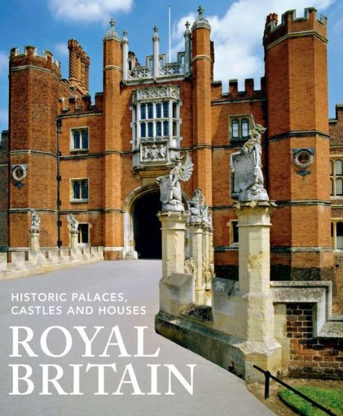 Cover for Jane Struthers · Royal Britain: Historic Palaces, Castles and Houses (Paperback Book) (2011)