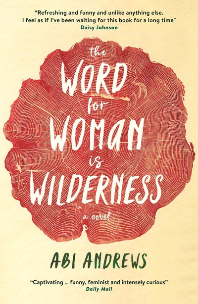 Cover for Abi Andrews · The Word for Woman is Wilderness (Taschenbuch) [Main edition] (2019)