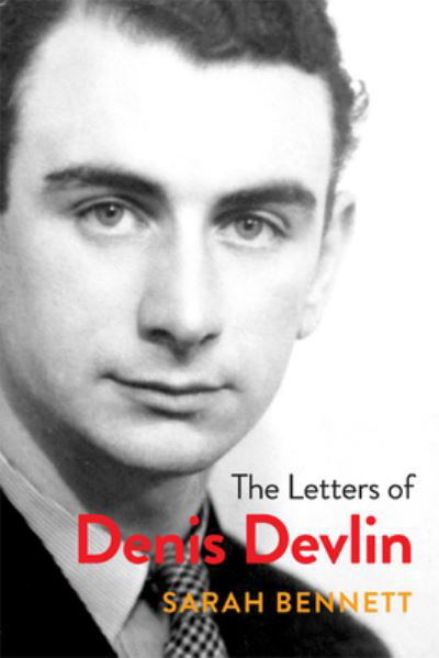 Cover for Sarah Bennett · The Letters of Denis Devlin (Hardcover Book) (2020)