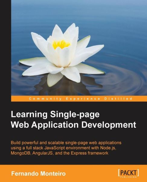 Learning Single-page Web Application Development - Fernando Monteiro - Books - Packt Publishing Limited - 9781783552092 - December 29, 2014