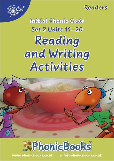 Cover for Phonic Books · Phonic Books Dandelion Readers Reading and Writing Activities Set 2 Units 11-20: Consonant digraphs and simple two-syllable words - Phonic Books Beginner Decodable Readers (Spiral Book) [2 Revised edition] (2019)