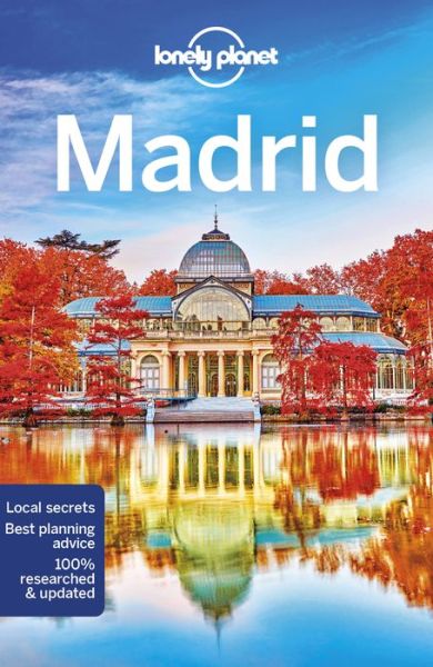 Lonely Planet Madrid - Travel Guide - Lonely Planet - Böcker - Lonely Planet Global Limited - 9781787017092 - 13 maj 2022