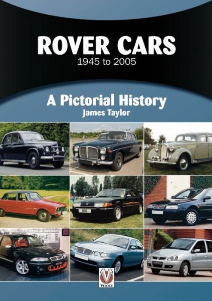 Rover Cars 1945 to 2005: A Pictorial History - A Pictorial History - James Taylor - Livros - David & Charles - 9781787116092 - 28 de outubro de 2019