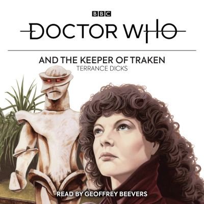 Cover for Terrance Dicks · Doctor Who and the Keeper of Traken: 4th Doctor Novelisation (Hörbok (CD)) [Unabridged edition] (2020)