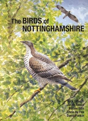 Cover for David Parkin · The Birds of Nottinghamshire (Hardcover Book) (2020)