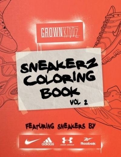 Cover for Grownkiddz · Sneakerz Coloring Book Vol. 2 (Paperback Bog) (2018)