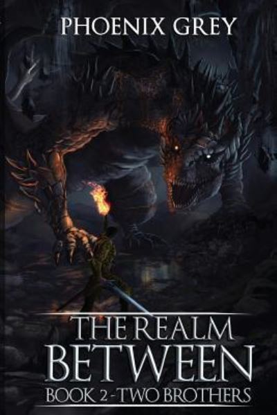 Cover for Phoenix Grey · The Realm Between: Two Brothers (Book 2) - Realm Between (Paperback Book) (2019)