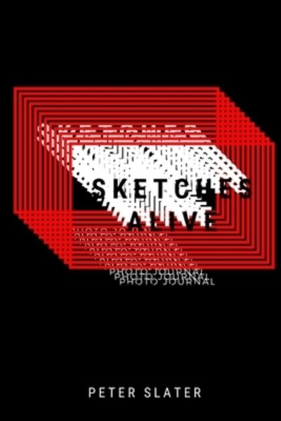 Sketches - Peter Slater - Books - Lulu.com - 9781794781092 - December 2, 2019