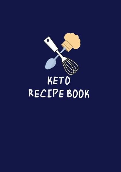 Cover for Keto Journals · Keto Recipe Book (Paperback Book) (2019)