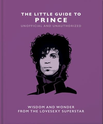 Cover for Orange Hippo! · The Little Guide to Prince: Wisdom and Wonder from the Lovesexy Superstar (Inbunden Bok) (2023)