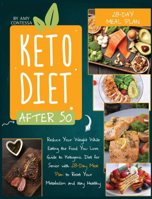 Cover for Amy Contessa · Keto Diet After 50 (Hardcover Book) (2020)