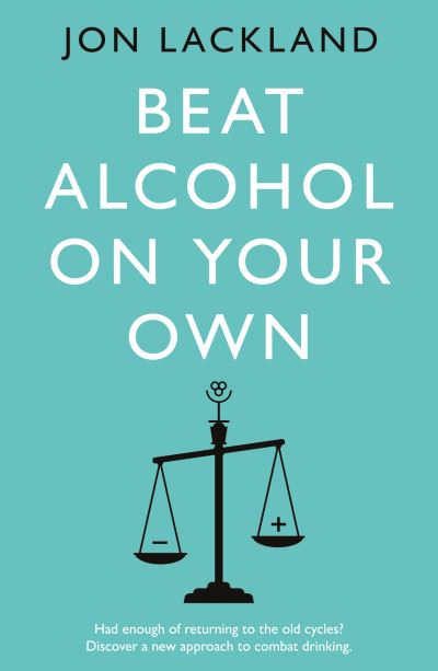 Cover for Jon Lackland · Beat alcohol on your own (Paperback Book) (2022)