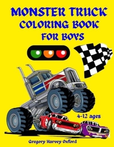 Monster Truck coloring book for boys - Gregory Harvey Oxford - Livres - Intell World Publishers - 9781803962092 - 15 septembre 2021