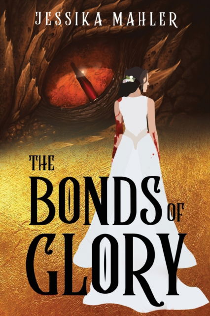 Cover for Jessika Mahler · The Bonds of Glory (Paperback Book) (2023)