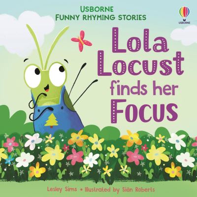 Cover for Lesley Sims · Lola Locust finds her Focus - Picture Books (Paperback Book) (2025)