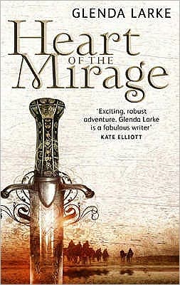 Cover for Glenda Larke · Heart Of The Mirage: Book One of The Mirage Makers - Mirage Makers (Paperback Book) (2007)