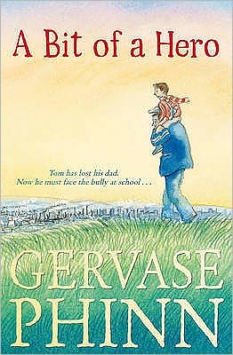 A Bit of a Hero - Gervase Phinn - Książki - Andersen Press Ltd - 9781842709092 - 5 marca 2009