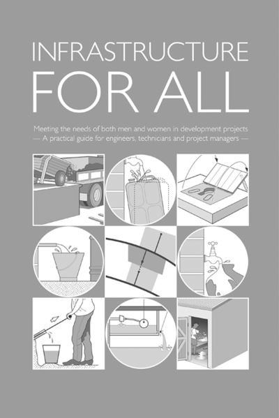 Cover for Brian Reed · Infrastructure for All: Meeting the needs of both men and women in development projects - A practical guide for engineers, technicians and project managers (Paperback Bog) (2007)