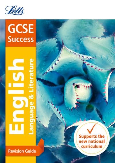 Cover for Letts GCSE · GCSE 9-1 English Language and English Literature Revision Guide - Letts GCSE 9-1 Revision Success (Paperback Bog) [Edition edition] (2015)
