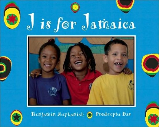 Cover for Benjamin Zephaniah · J is for Jamaica - World Alphabets (Paperback Book) (2011)
